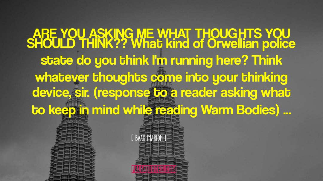 Response To A Reader S Question quotes by Isaac Marion