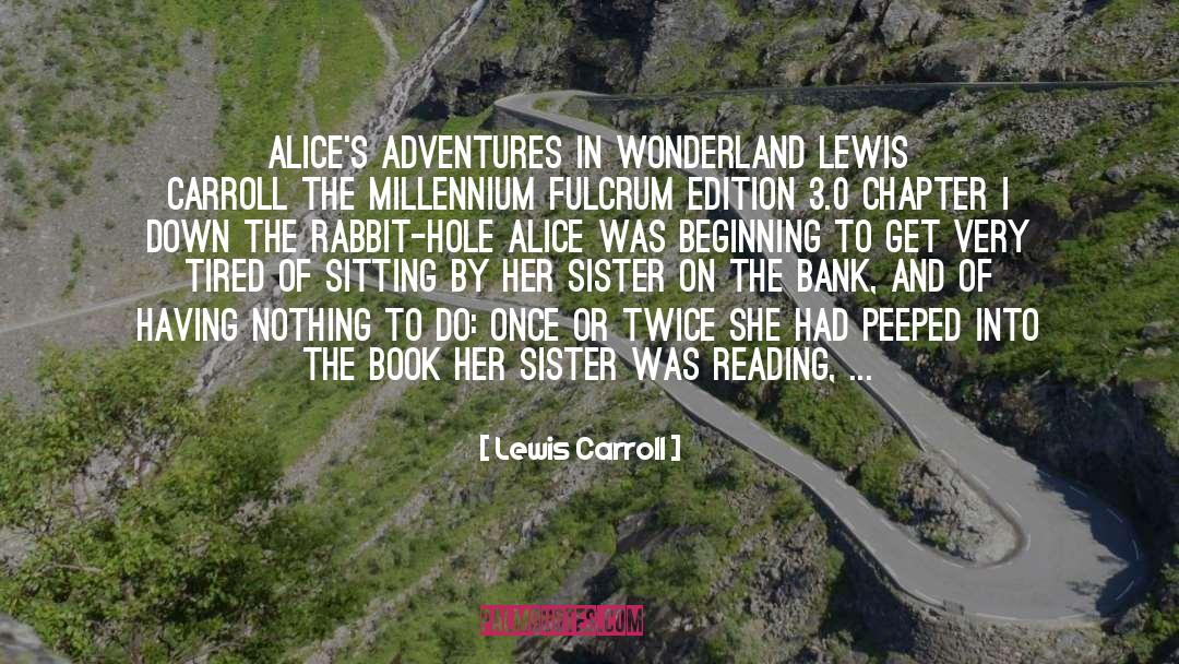 Response To A Reading quotes by Lewis Carroll