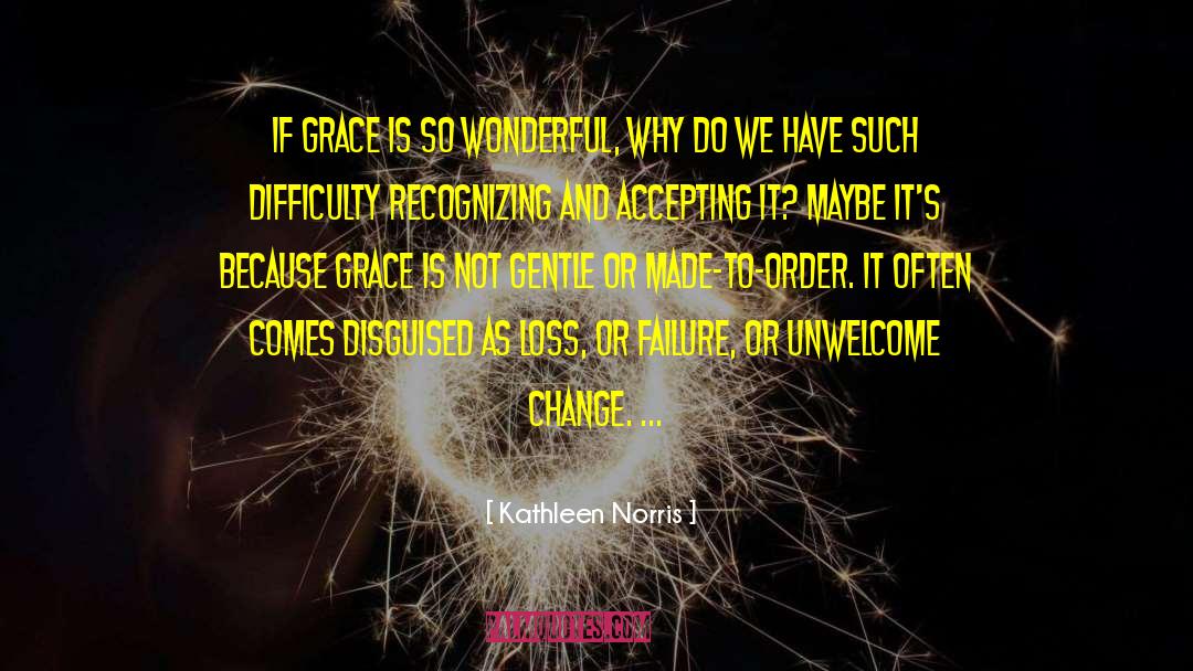 Response To Change quotes by Kathleen Norris