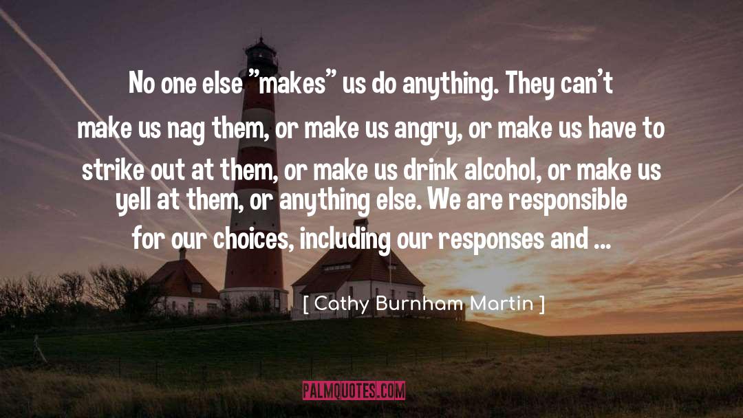 Responses quotes by Cathy Burnham Martin