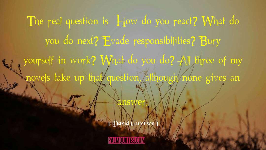 Responsibilities Of Citizens quotes by David Guterson