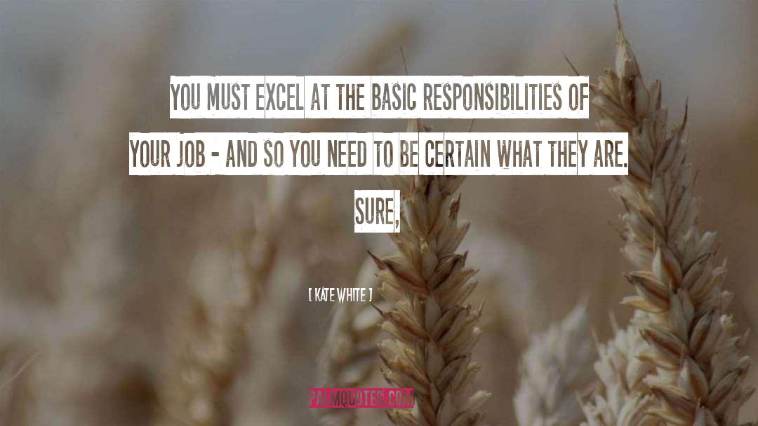 Responsibilities quotes by Kate White