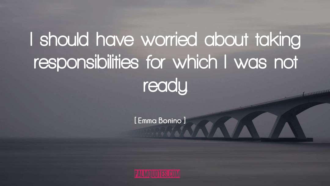 Responsibilities quotes by Emma Bonino