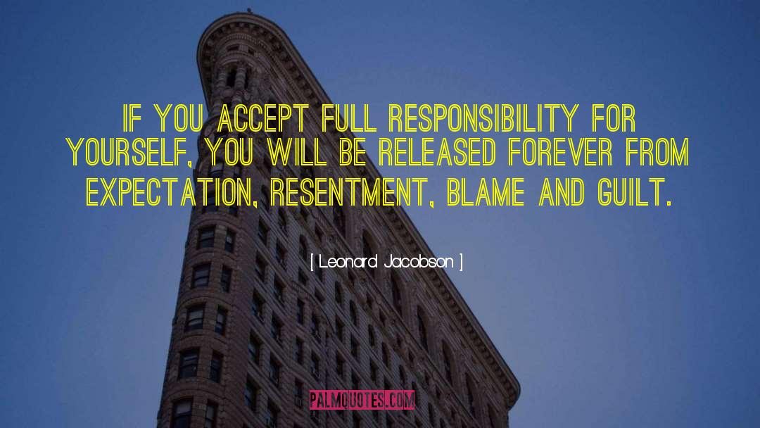 Responsibility For Yourself quotes by Leonard Jacobson