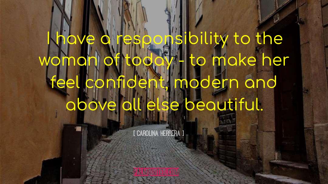 Responsibility Of Leadership quotes by Carolina Herrera