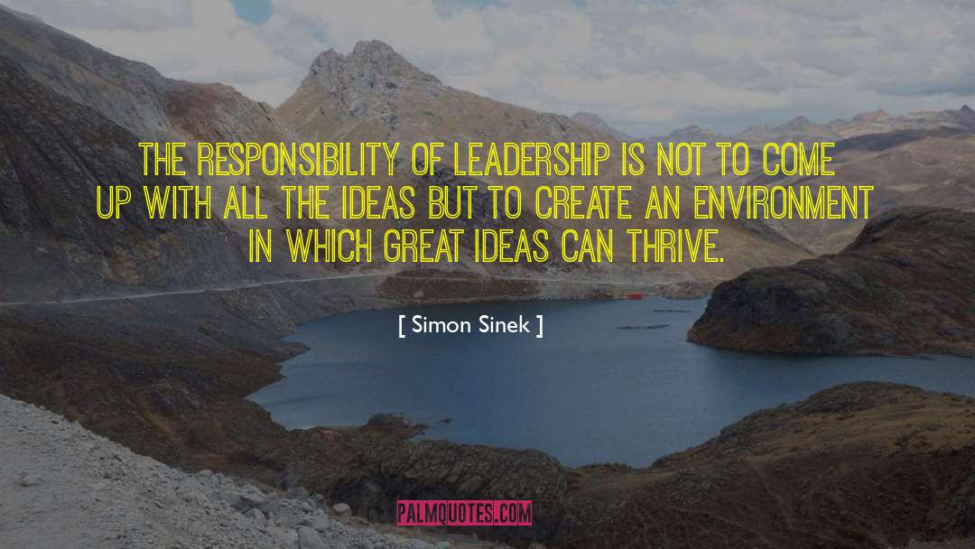 Responsibility Of Leadership quotes by Simon Sinek