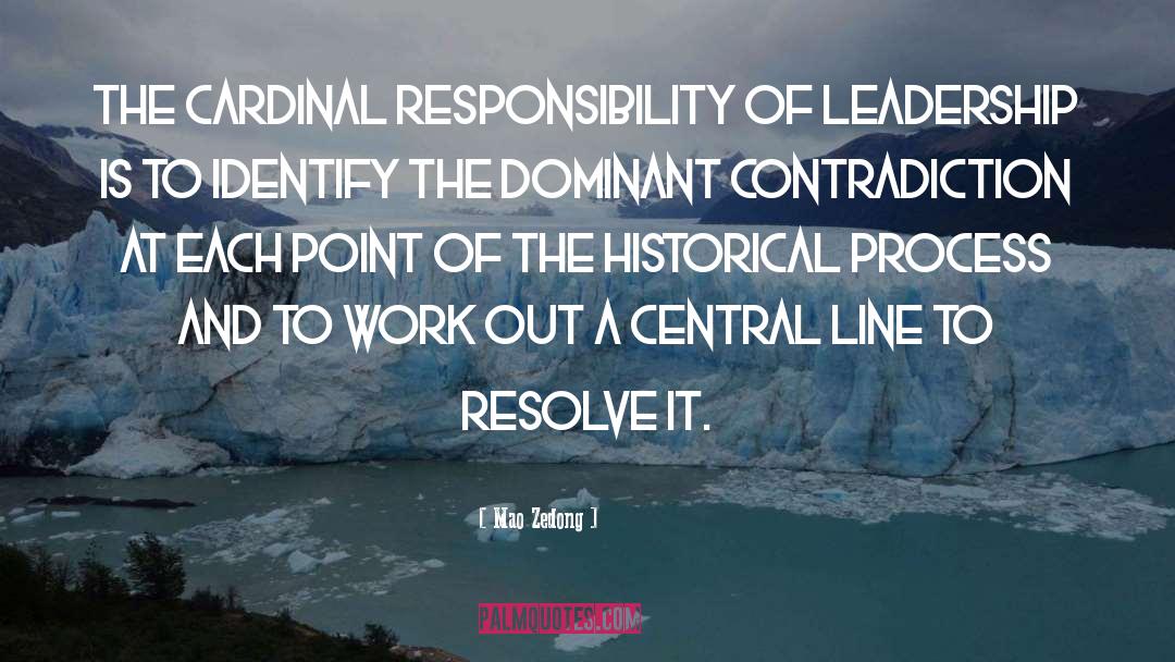 Responsibility Of Leadership quotes by Mao Zedong