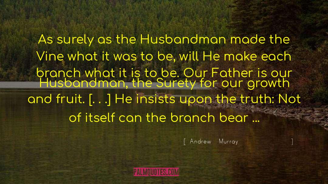 Responsibility Of Love quotes by Andrew   Murray