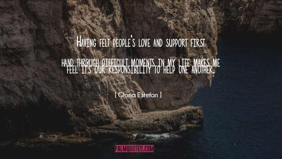 Responsibility quotes by Gloria Estefan