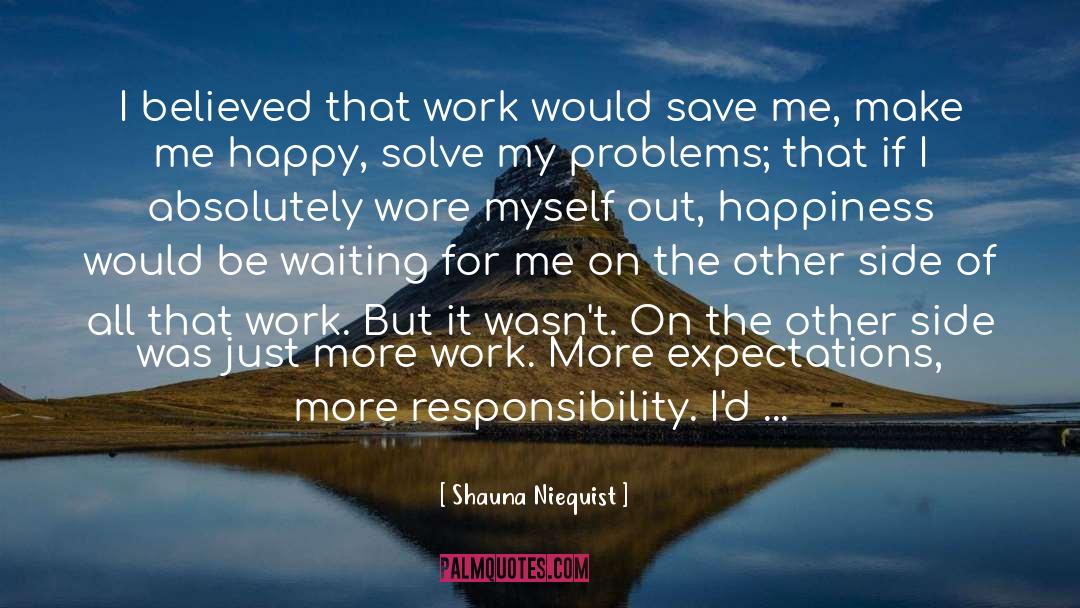 Responsibility quotes by Shauna Niequist