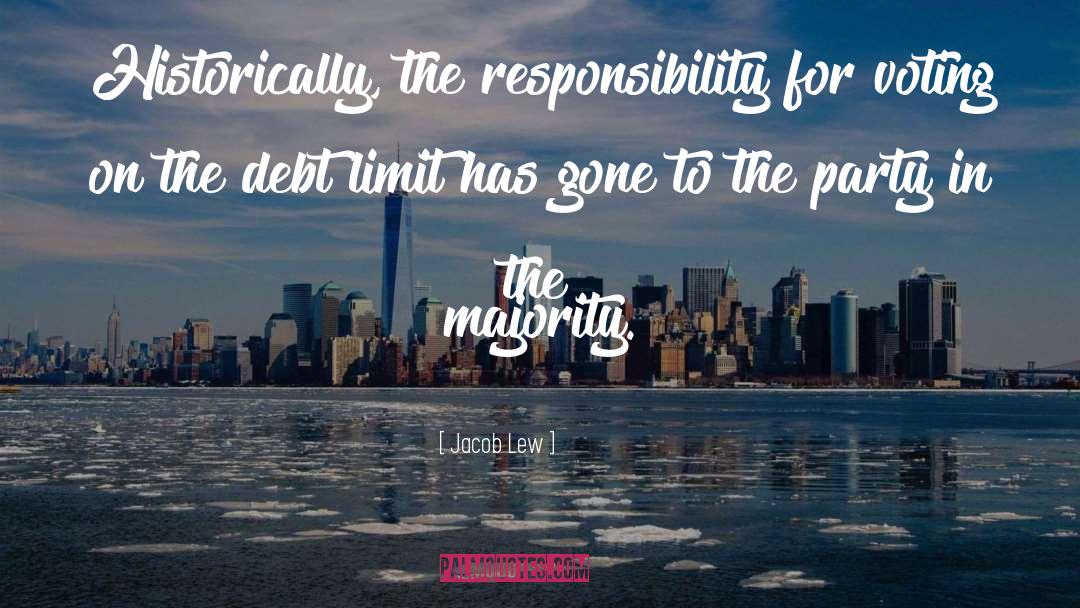 Responsibility quotes by Jacob Lew