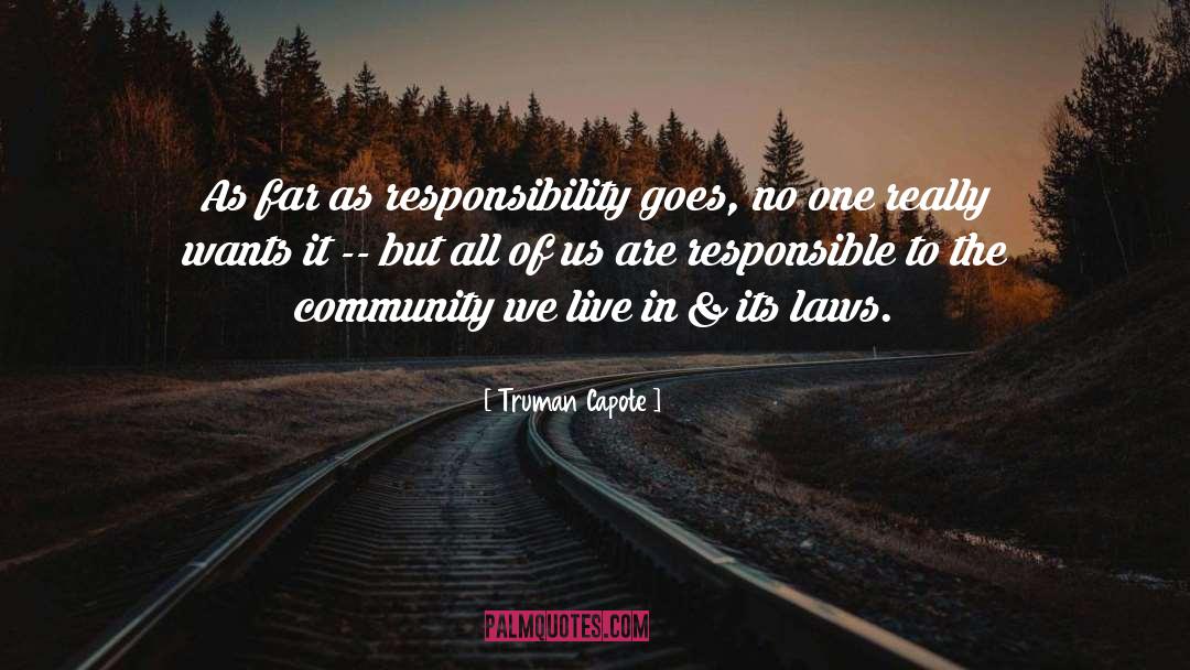 Responsibility quotes by Truman Capote