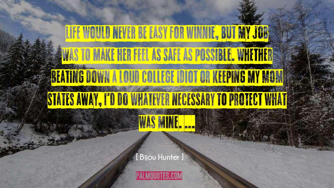 Responsibility To Protect quotes by Bijou Hunter