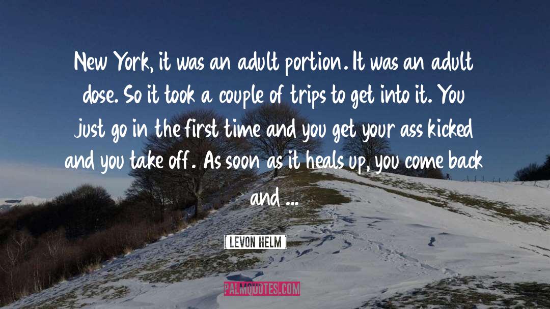 Responsible Adults quotes by Levon Helm