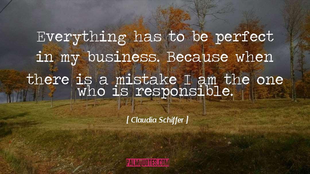 Responsible Business quotes by Claudia Schiffer