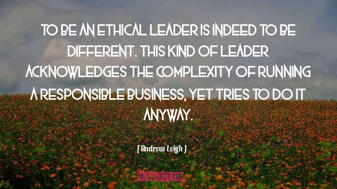 Responsible Business quotes by Andrew Leigh