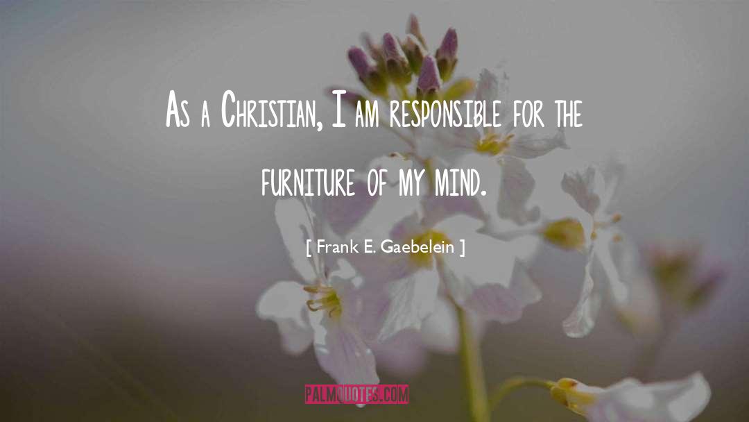 Responsible quotes by Frank E. Gaebelein