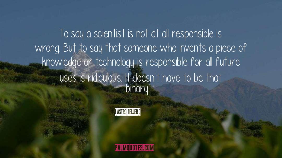 Responsible quotes by Astro Teller