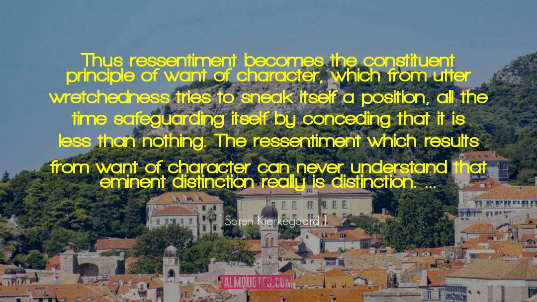 Ressentiment quotes by Soren Kierkegaard