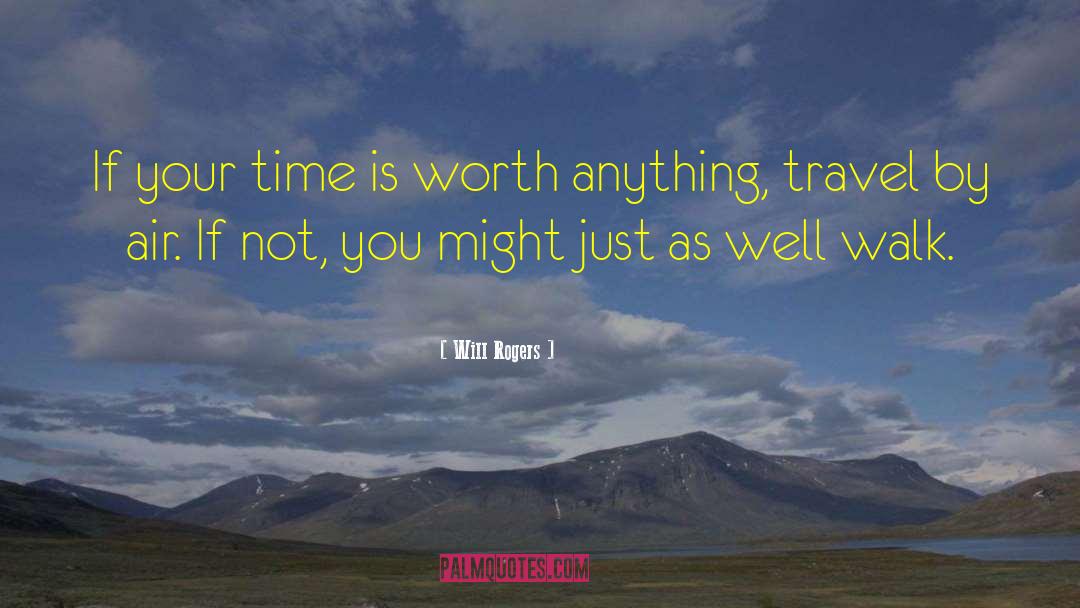 Ressponsible Travel quotes by Will Rogers