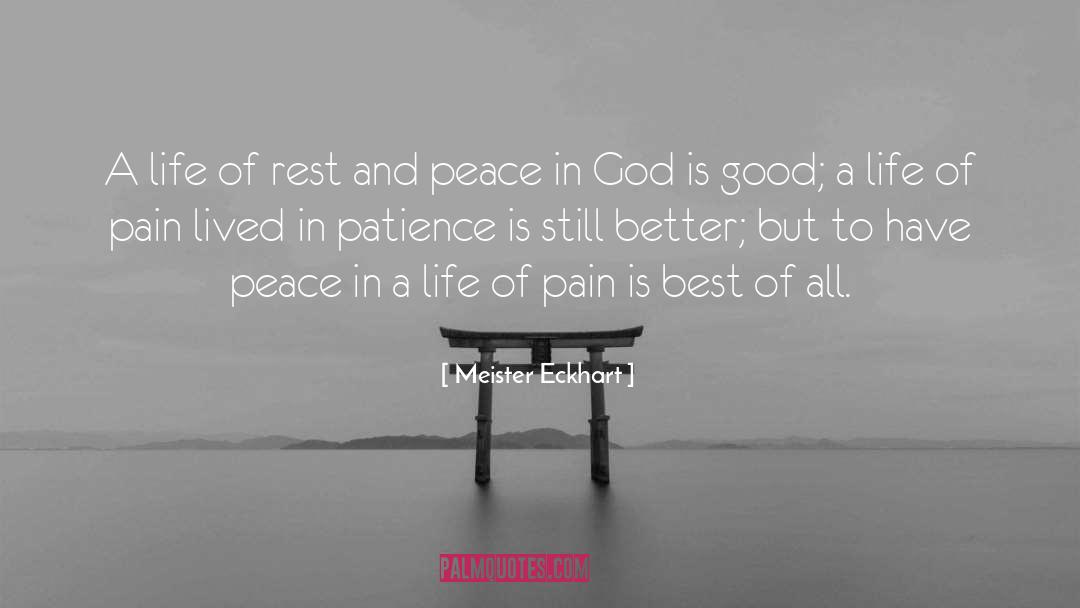 Rest And Peace quotes by Meister Eckhart