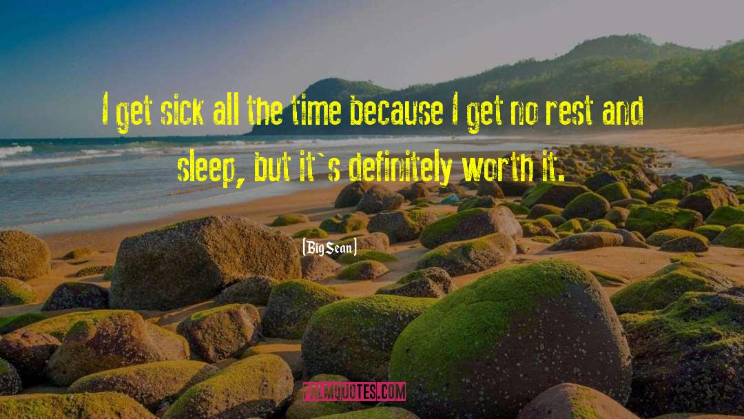 Rest And Sleep quotes by Big Sean