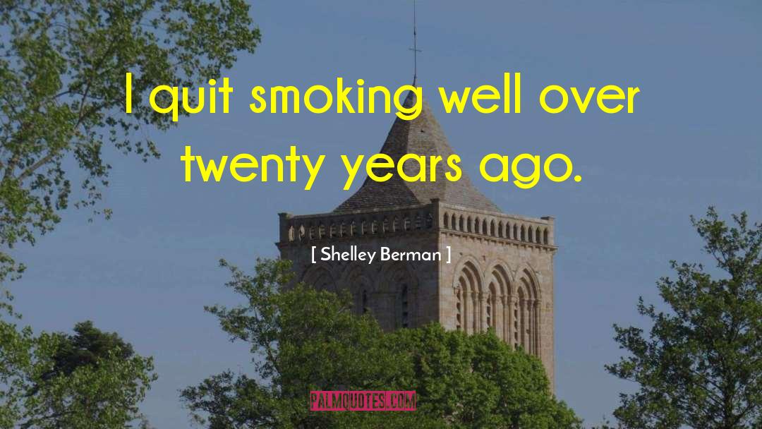 Rest Dont Quit quotes by Shelley Berman