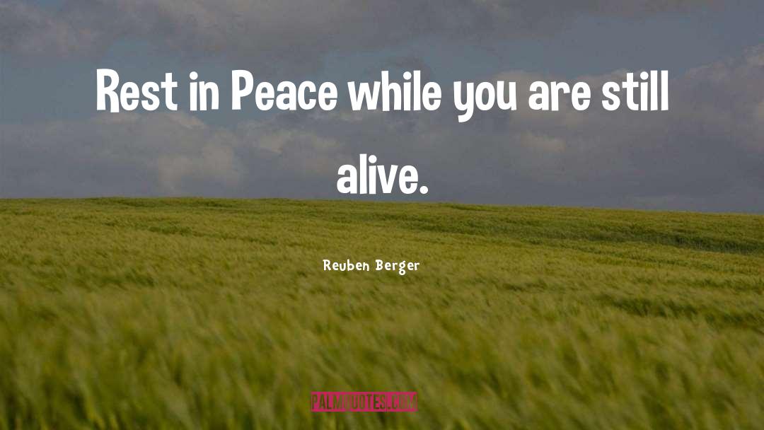 Rest In Peace quotes by Reuben Berger