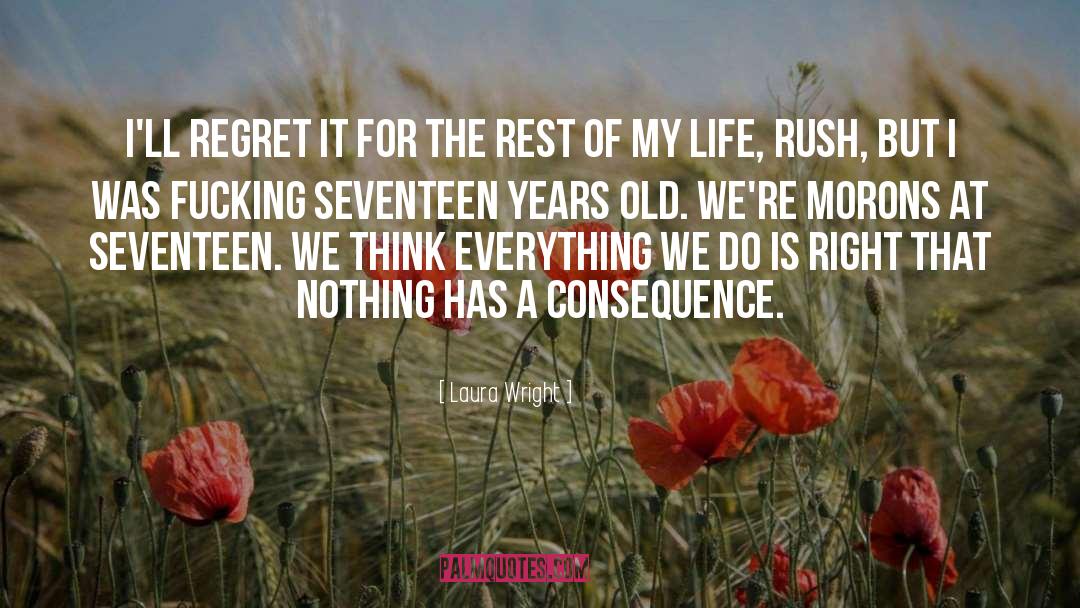 Rest Of My Life quotes by Laura Wright