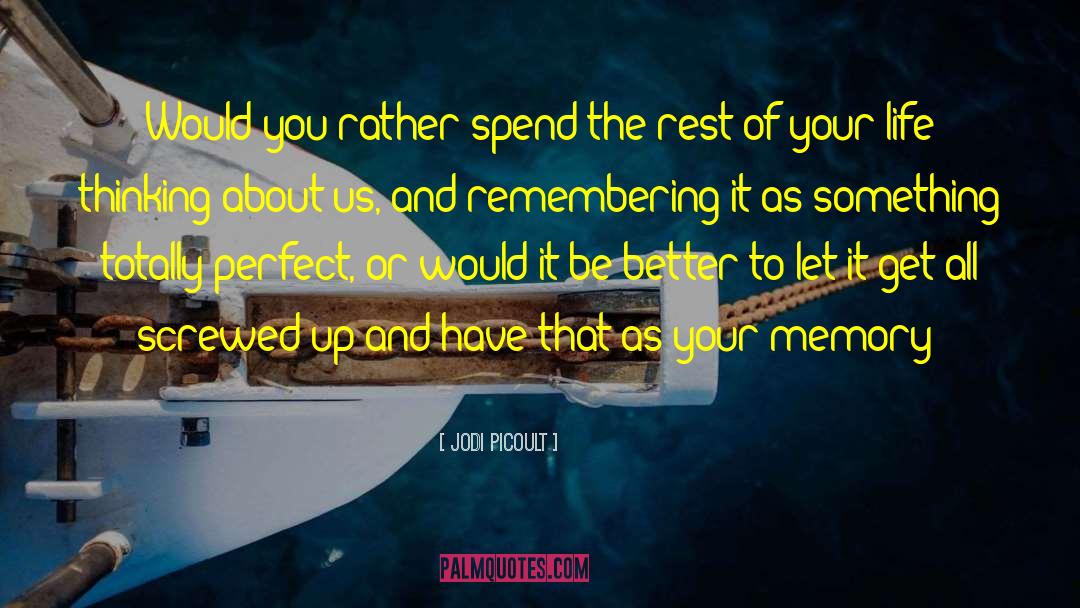 Rest Of Your Life quotes by Jodi Picoult