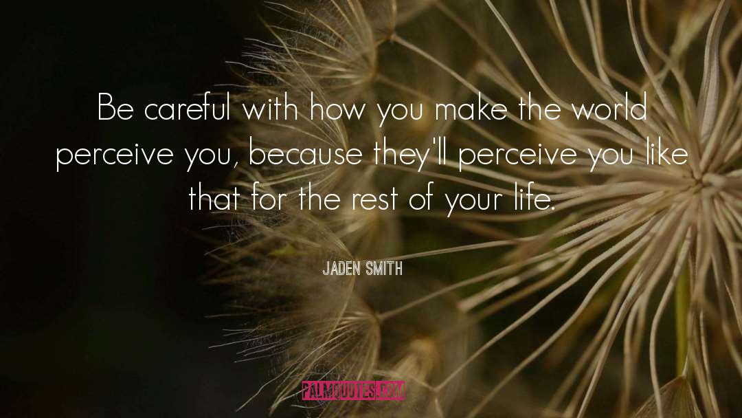 Rest Of Your Life quotes by Jaden Smith