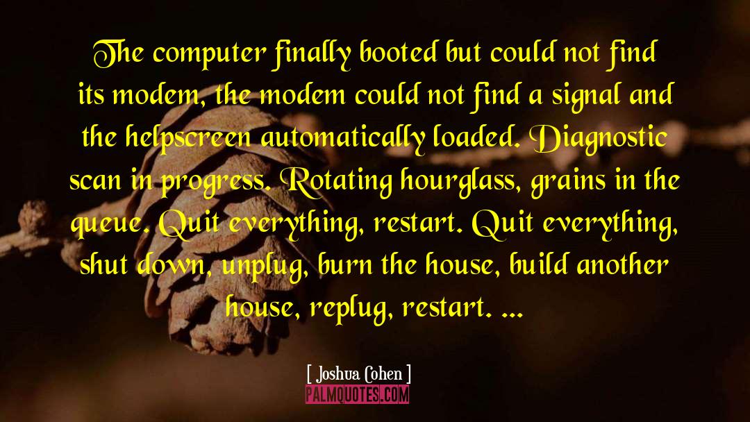 Restart quotes by Joshua Cohen