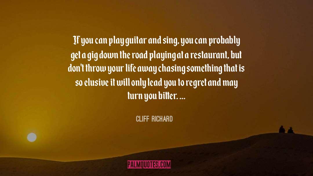Restaurant Business quotes by Cliff Richard