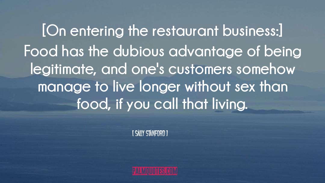 Restaurant Business quotes by Sally Stanford