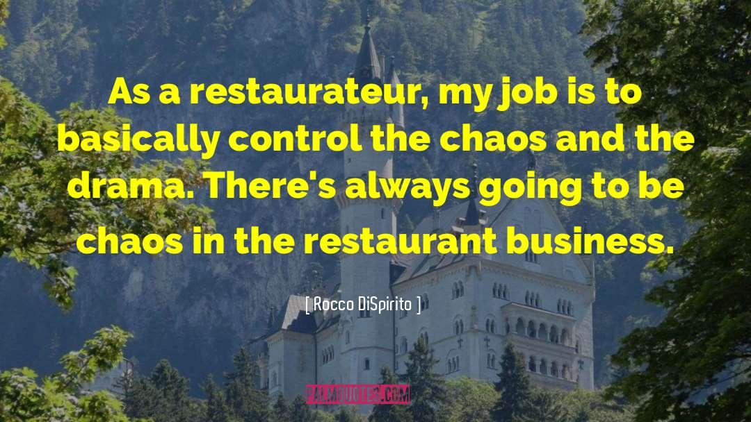 Restaurant Business quotes by Rocco DiSpirito