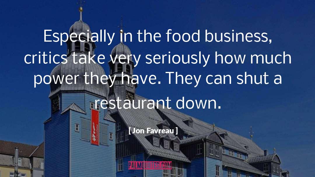 Restaurant quotes by Jon Favreau