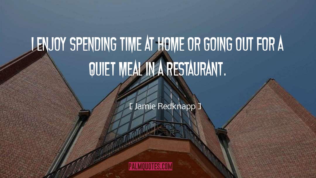 Restaurants In Maui quotes by Jamie Redknapp