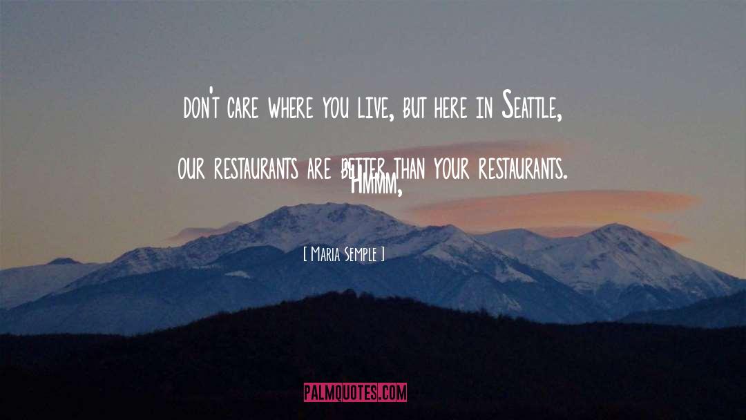 Restaurants quotes by Maria Semple