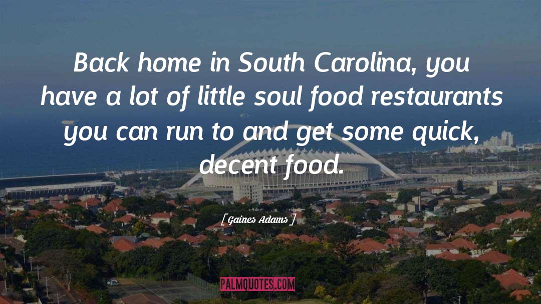 Restaurants quotes by Gaines Adams
