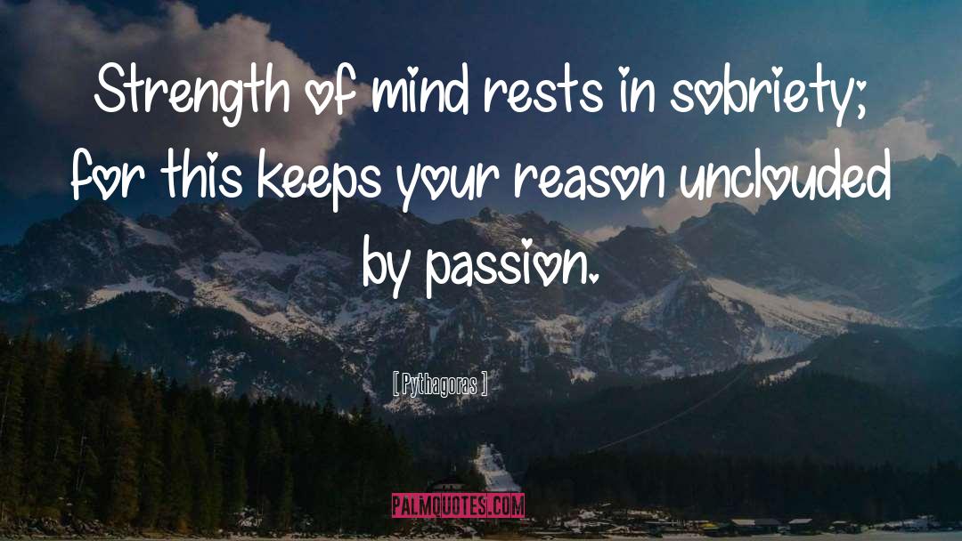 Restful Mind quotes by Pythagoras
