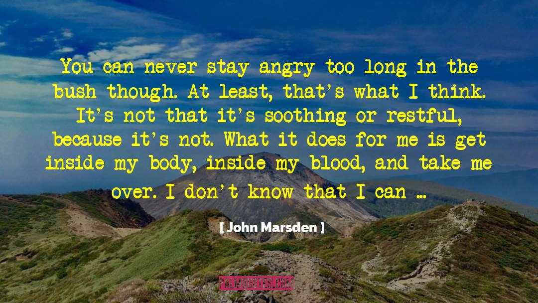 Restful quotes by John Marsden