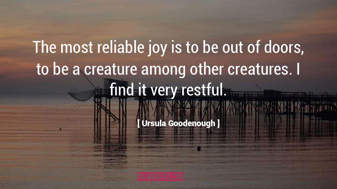 Restful quotes by Ursula Goodenough