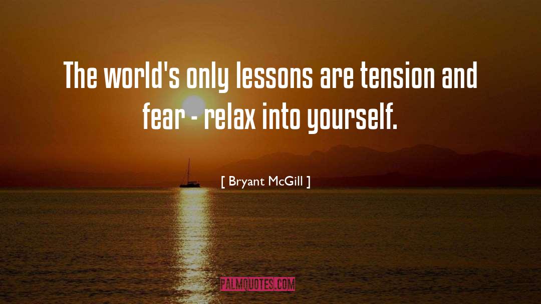 Resting And Relaxation quotes by Bryant McGill