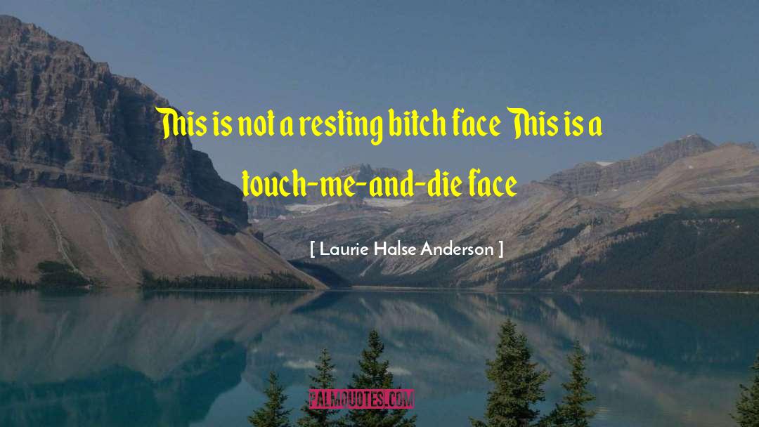 Resting quotes by Laurie Halse Anderson