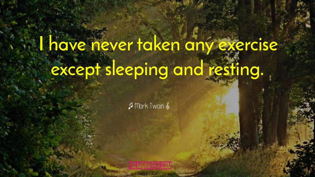 Resting quotes by Mark Twain