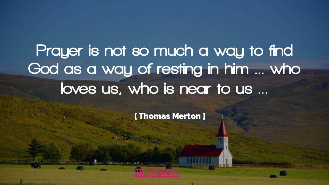Resting quotes by Thomas Merton