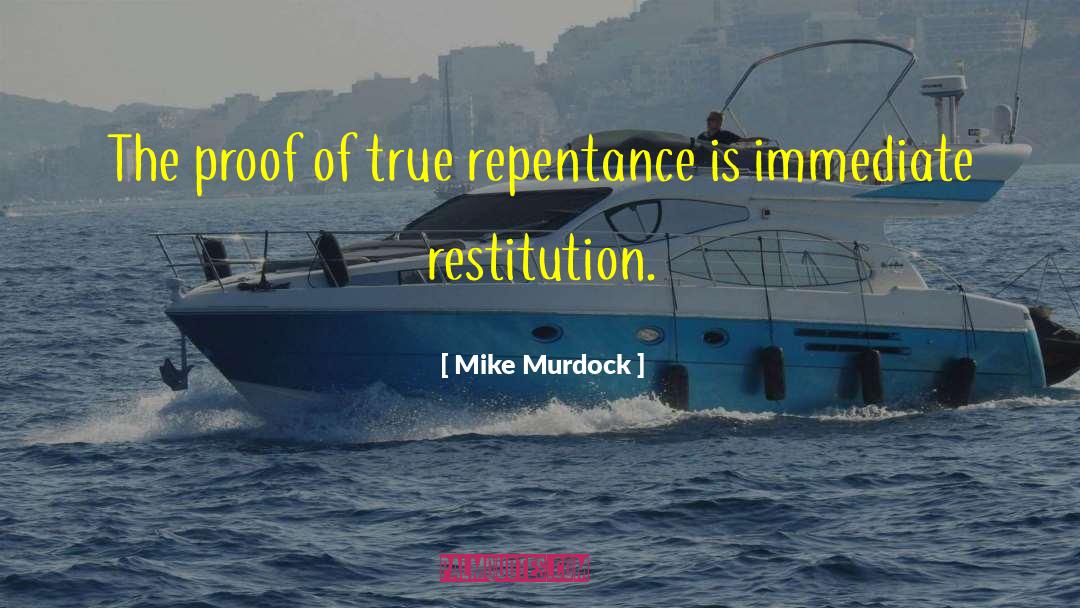 Restitution quotes by Mike Murdock