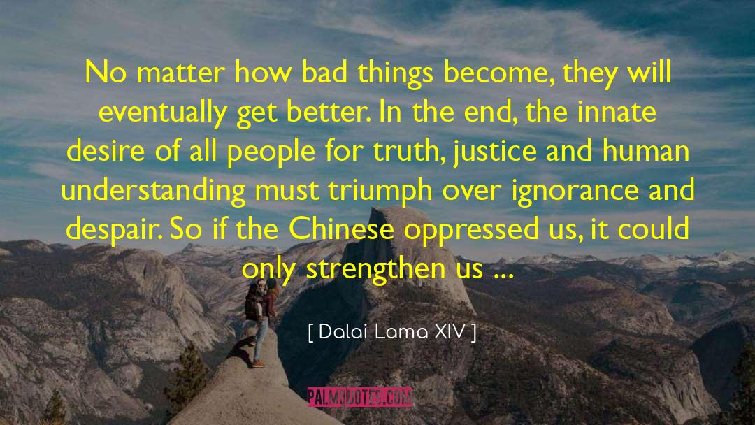 Restless Desire quotes by Dalai Lama XIV