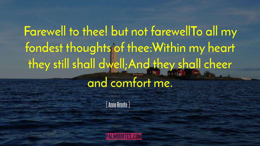 Restless Farewell quotes by Anne Bronte