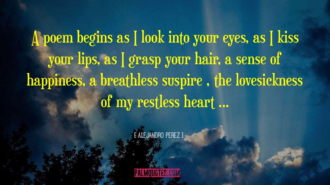 Restless Heart quotes by Alejandro Perez